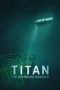 Titan The OceanGate Submersible Disaster